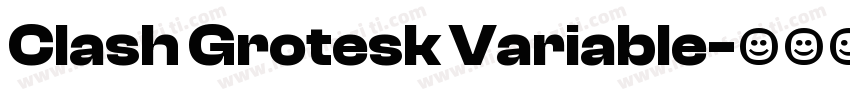 Clash Grotesk Variable字体转换